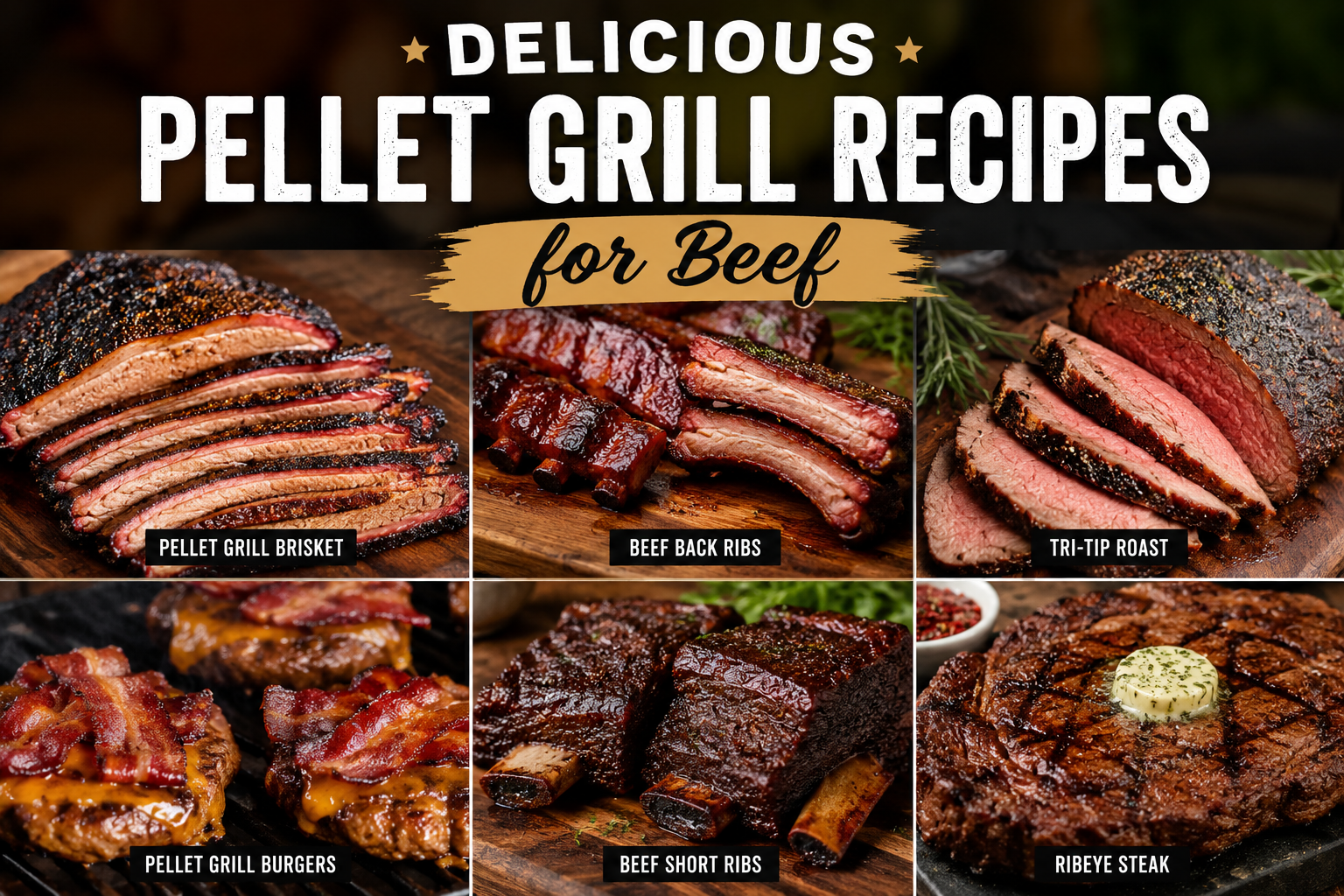 Delicious Pellet Grill Recipes for Beef